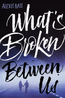 What_s_Broken_Between_Us