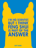 I_m_No_Scientist__But_I_Think_Feng_Shui_Is_Part_of_the_Answer