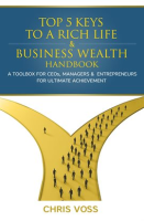 Top_5_Keys_To_A_Rich_Life___Business_Wealth_Handbook
