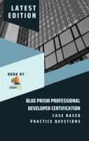 Blue_Prism_Professional_Developer_Certification_Case_Based_Practice_Questions