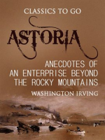 Astoria__Or__Anecdotes_of_an_Enterprise_Beyond_the_Rocky_Mountains