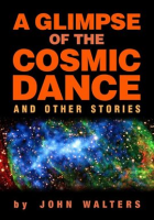 A_Glimpse_of_the_Cosmic_Dance_and_Other_Stories