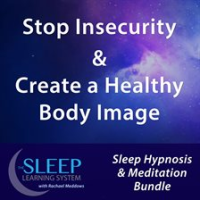 Stop_Insecurity___Create_a_Healthy_Body_Image
