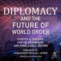 Diplomacy_and_the_Future_of_World_Order