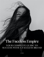 The_Faceless_Empire_Ultimate_Guide