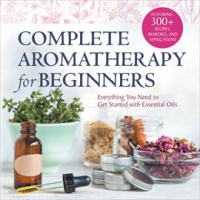 Complete_Aromatherapy_for_Beginners
