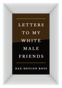 Letters_to_my_white_male_friends