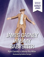 James_Cagney_Was_My_Babysitter