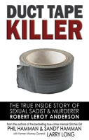 Duct_Tape_Killer__The_True_Inside_Story_of_Sexual_Sadist___Murderer_Robert_Leroy_Anderson