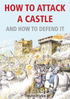 How_To_Attack_A_Castle_-_And_How_To_Defend_It