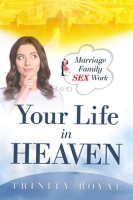 Your_Life_in_Heaven__Marriage__Family__Sex__Work