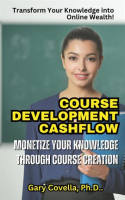 Course_Development_Cashflow__Monetize_Your_Knowledge_Through_Content_Course_Creation