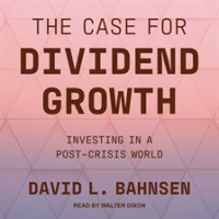 The_Case_for_Dividend_Growth