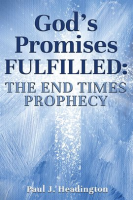 God_s_Promises_Fulfilled__The_End_Times_Prophecy