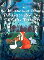 Frenchy_the_Little_Red_Fox_and_his_Friends_go_on_Adventures