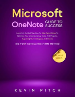 Microsoft_Onenote_Guide_to_Success__Learn_in_a_Guided_Way_How_to_Take_Digital_Notes_to_Optimize_Your