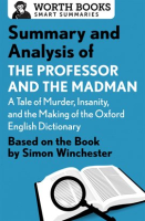 Summary_and_Analysis_of_The_Professor_and_the_Madman__A_Tale_of_Murder__Insanity__and_the_Making