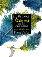 All_My_Noble_Dreams_and_Then_What_Happens