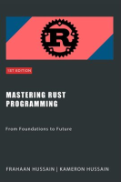 Mastering_Rust_Programming__From_Foundations_to_Future