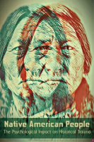 Native_American_People__The_Psychological_Impact_of_Historical_Trauma