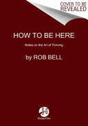 How_to_be_here