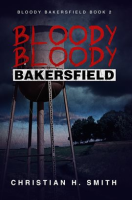 Bloody_Bloody_Bakersfield