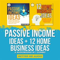 Passive_Income_Ideas___12_Home_Business_Ideas__2_Audiobooks_in_1_Combo