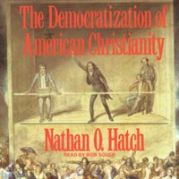 The_Democratization_of_American_Christianity