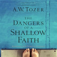 The_Dangers_of_a_Shallow_Faith