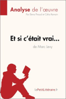 Et_si_c___tait_vrai____de_Marc_Levy__Analyse_de_l_oeuvre_