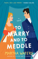 To_marry_and_to_meddle
