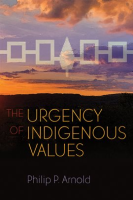 The_Urgency_of_Indigenous_Values