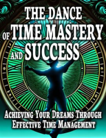 The_Dance_of_Time_Mastery_and_Success