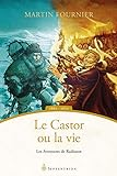 Le_castor_ou_la_vie__1661-1670