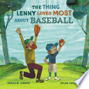 The_thing_Lenny_loves_most_about_baseball