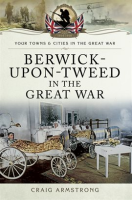 Berwick-Upon-Tweed_in_the_Great_War