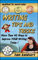 Writing_Tips_and_Tricks_-_More_Than_40_Ways_to_Improve_Your_Writing_Today_