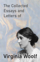 The_Collected_Essays_and_Letters_of_Virginia_Woolf