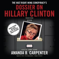 The_Vast_Right-Wing_Conspiracy_s_Dossier_on_Hillary_Clinton
