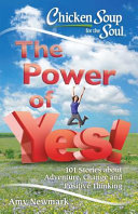 The_power_of_yes____101_stories_about_adventure__change_and_positive_thinking