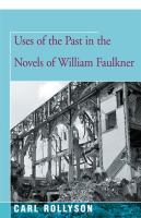 Uses_of_the_Past_in_the_Novels_of_William_Faulkner