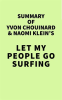 Summary_of_Yvon_Chouinard_and_Naomi_Klein_s_Let_My_People_Go_Surfing