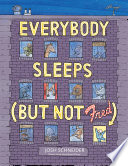 Everybody_sleeps__but_not_Fred_