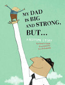 My_dad_is_big_and_strong__bu