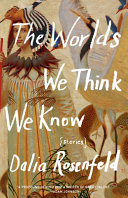 The_worlds_we_think_we_know