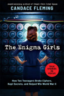 Enigma_Girls__How_Ten_Teenagers_Broke_Ciphers__Kept_Secrets__and_Helped_Win_World_War_II