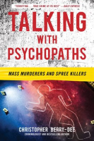 Talking_With_Psychopaths__Mass_Murderers_and_Spree_Killers