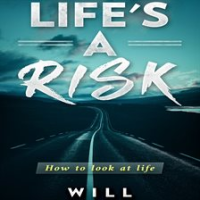 Life_s_a_Risk