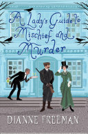 A_lady_s_guide_to_mischief_and_murder