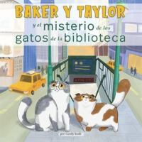 Baker_Y_Taylor__El_Misterio_De_Los_Gatos_De_La_Biblioteca__The_Mystery_of_the_Library_Cats_